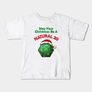 May Your Christmas Be A Natural 20 Kids T-Shirt